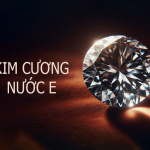 Kim cương nước E là gì? Nên mua nước E hay nước D, F?