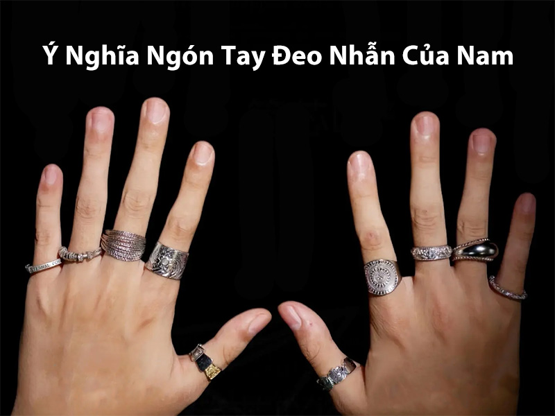 Ý Nghĩa Ngón Tay Đeo Nhẫn Của Nam: Bí Ẩn Phong Thủy & Văn Hóa
